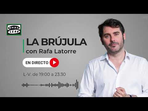 La Brújula con Rafa Latorre: las amenazas de Sumar