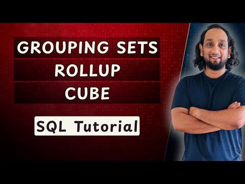 GROUPING SETS vs ROLLUP vs CUBE in SQL | Advanced SQL Tutorial with Examples