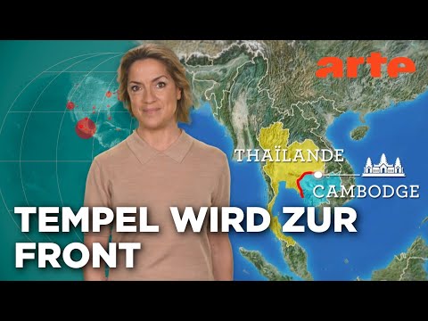 Kambodscha und Thailand: fragiler Frieden | Mit offenen Karten - Im Fokus | ARTE