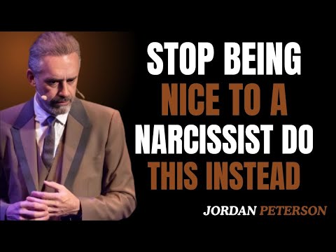 Stop Being Nice to a Narcissist—Do THIS Instead | Jordan Peterson Motivational Speech