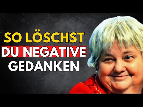 Wie man negative Gedanken los wird - Vera F. Birkenbihl