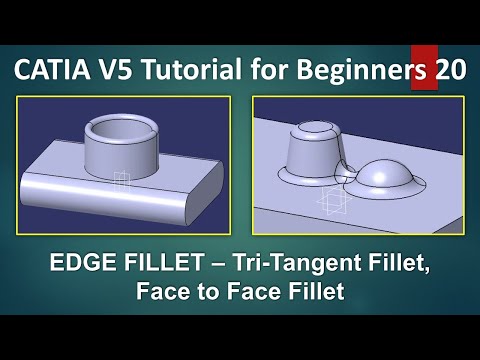 CATIA Tutorials - Tri-Tangent Fillet, Face to Face Fillet