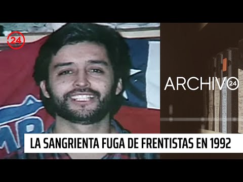 Archivo 24: La sangrienta fuga de frentistas en 1992 que terminó con tres muertos | 24 Horas TVN