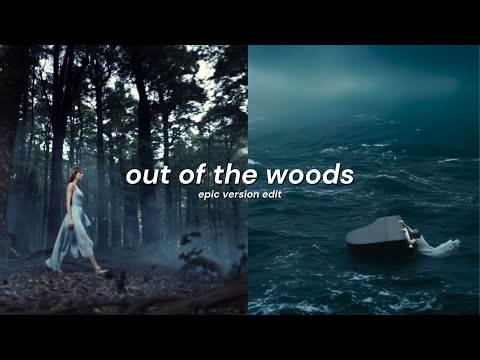 out of the woods (tiktok epic version edit)