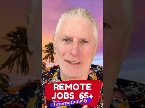 International Remote Jobs for Seniors | Worldwide work from home jobs in 2025
