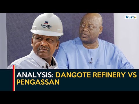 Analysis: Dangote Refinery vs Pengassan | Business Daily