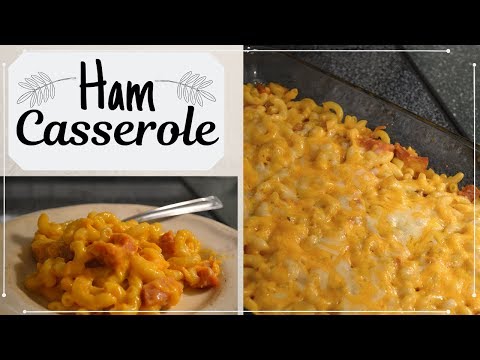 Leftover Ham Casserole I Ham and Pasta Casserole I How to make Ham Casserole #Casserole