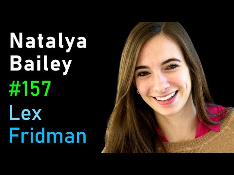 Natalya Bailey: Rocket Engines and Electric Spacecraft Propulsion | Lex Fridman Podcast #157