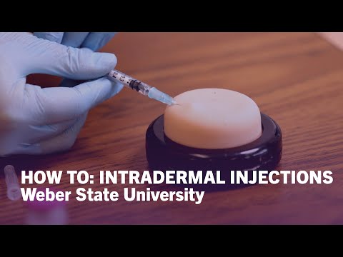 How To Give Injections: Intradermal (ID) Injections - Weber State University
