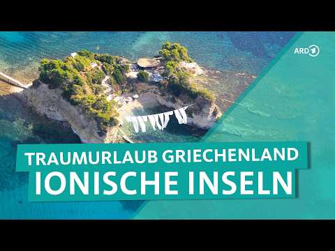 Ionische Inseln: Griechenlands Westen von Lefkada bis Zakynthos | ARD Reisen