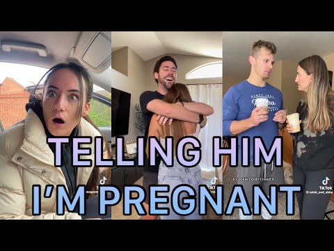 TELLING HIM I'M PREGNANT! | TikTok Compilation
