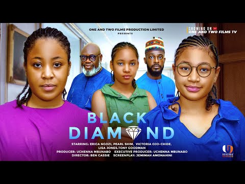 BLACK DIAMOND - ERICA NLEWEDIM, PEARL SHIM, LISA JOANS, TONY GOODMAN latest 2025 nigerian movie