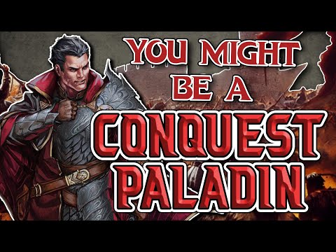 You Might Be an Oath of Conquest Paladin | Paladin Subclass Guide for DND 5e (2014)