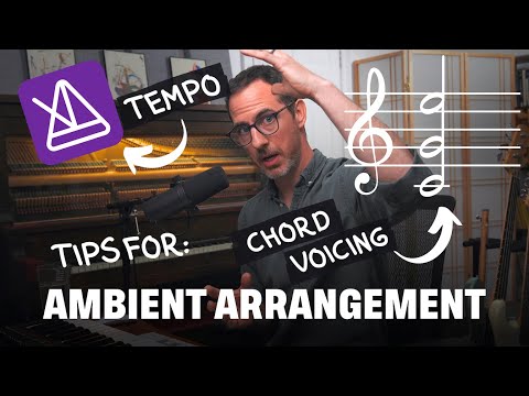 Tips for Ambient Music Arrangement