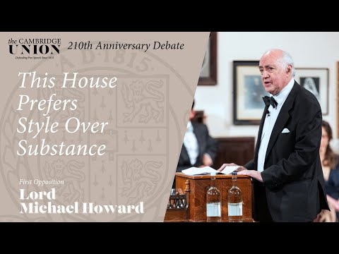 Lord Michael Howard | This House Prefers Style Over Substance | Cambridge Union