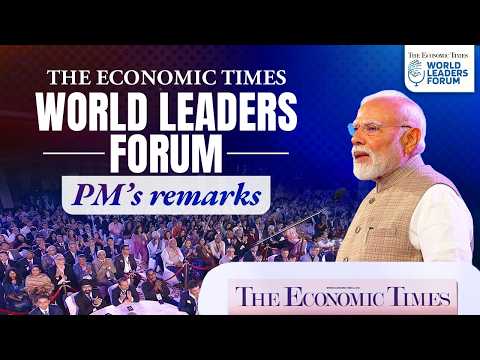 PM Modi’s address at The Economic Times World Leaders Forum