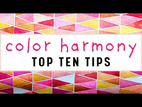 Color Harmony - My TOP TEN Tips!