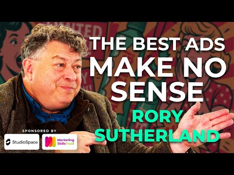 Why You Keep Falling for Ads — Explained by Rory Sutherland