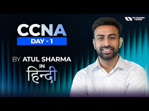 CCNA Day 1 by Atul Sharma | Network Kings