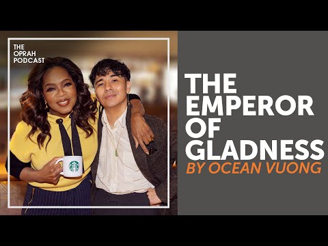 Ocean Vuong: "The Emperor Of Gladness" | Oprah's Book Club