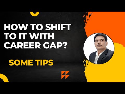 How to shift to IT career with career gap?