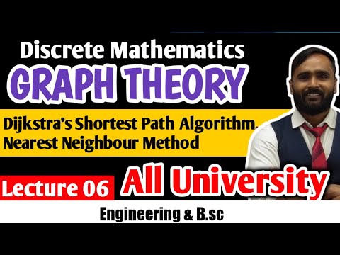 GRAPH THEORY|Dijkstra's shortest path algorithm|Nearest Neighbour Method|Lecture 05|PRADEEP GIRI SIR