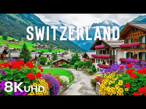 Switzerland 8K Ultra HD | Breathtaking Swiss Alps, Crystal Lakes & Fairytale Villages