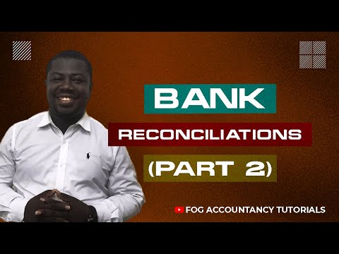 BANK RECONCILIATIONS (PART 2)