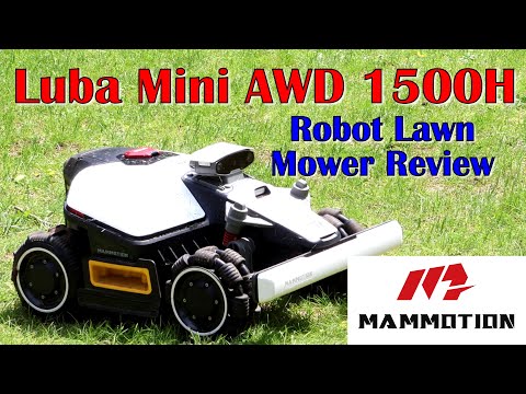Robot Lawn Mower Review:  Mammotion Luba Mini 1500H...WOW!!