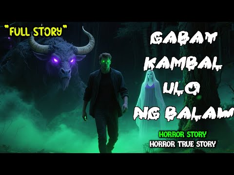 GABAY KAMBAL ULO NG BALAW | BERTUD NG DALAWANG ISIP AT ISANG KATAWAN | ASWANG FULL STORY