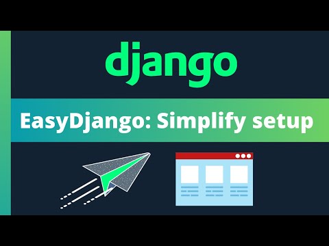 Simplify Django development with custom options using the EasyDjango CLI
