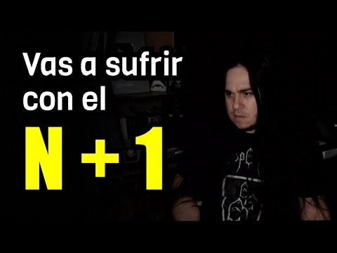 ¿Cómo RESOLVER el Problema del N+1? Tarde o temprano TE VA A TOCAR 💀