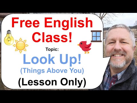 Let's Learn English! Topic: Look Up! Things Above You! 🐦💡 (Lesson Only)