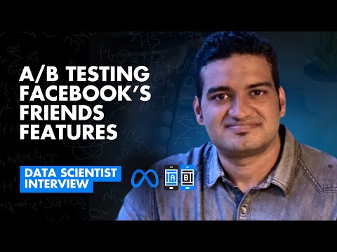 Meta Data Scientist Interview: A/B Test on Facebook's Friend's Features