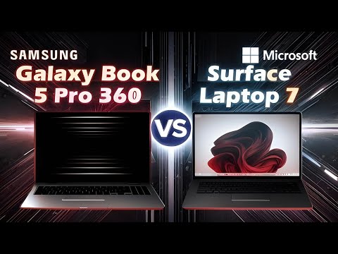 Samsung Galaxy Book 5 Pro 360 vs Microsoft Surface Laptop 7 - spec review & comparison