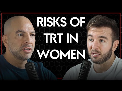 Potential risks associated with TRT in women | Peter Attia and Derek MPMD
