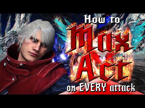 How to Max-Act EVERY attack - DMC5 tutorial for Nero's Exceed