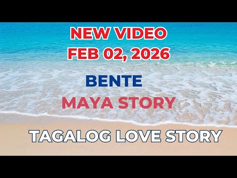 BENTE | MAYA STORY | Tagalog Love Story | Love Station Manila