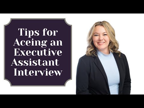 Tips for Aceing an Executive Assistant Interview