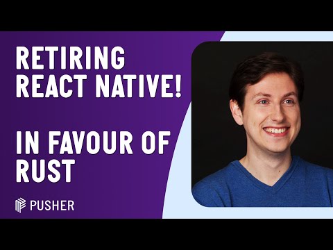 Retiring React Native for Rust - Viktor Charypar - React Native London - August 2023