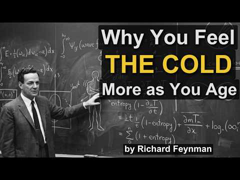 Why You Feel the Cold More as You Get Older — Physics of Aging