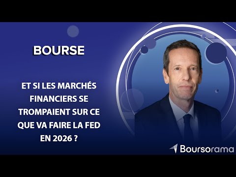Et si les marchés financiers se trompaient sur ce que va faire la Fed en 2026 ?