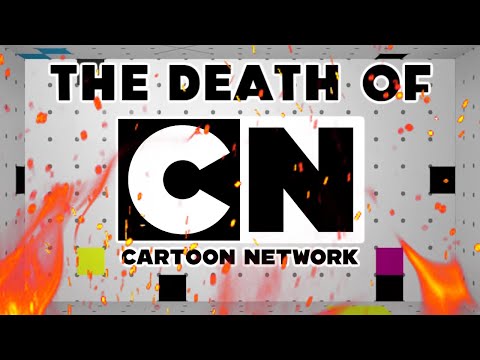 The DEATH of Cartoon Network