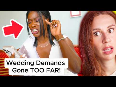 entitled brides and grooms and their INSANE demands - COMPILATION
