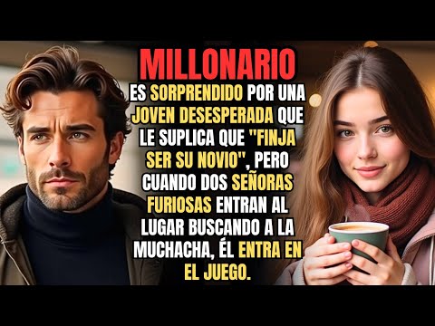 DESESPERADA, ella le pidió a un DESCONOCIDO que FINGIERA SER SU NOVIO, sin saber QUIÉN ERA REALMENTE