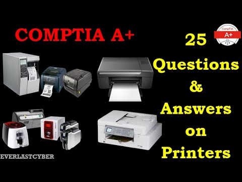 25 CompTIA A+ Printer Questions & Answers With Explanations