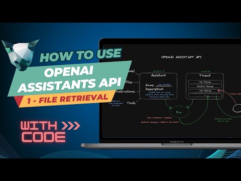 OpenAI Assistants API - Part 1:  information retrieval functionality with working code