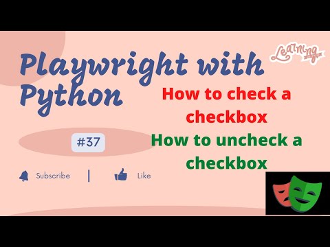 #37 Playwright with python| How to check and uncheck any checkbox in Playwright