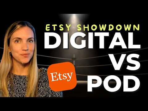 Etsy Showdown: Digital Products vs Print-on-Demand (What I’d Choose in 2026)