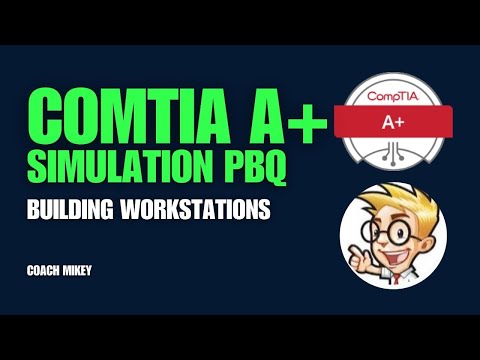 Building Workstations - Simulation - PBQ - Drag and Drop - CompTIA A+ 220 - 1101
